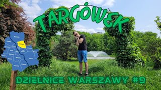 Dzielnice Warszawy. Targówek #9