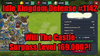 Idle Kingdom Defense #1142 - Will The Castle Surpass Level 169,000?! #IdleKingdomDefense