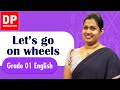 Lesson 11 | Chapter 01 | Let’s go on wheels | Grade 01 English