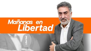 Mañanas en Libertad con Luis del Pino 08 01 2025