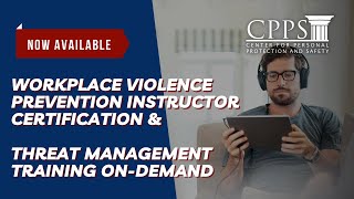 Workplace Violence Prevention Instructor Certification and Threat Management Training On-Demand