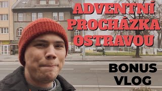 BONUS: Adventní procházka Ostravou