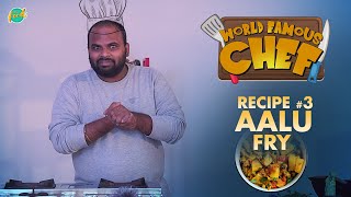 #CookWith World Famous Chef | #Recipe 03 - Aalu Fry | Chai Bisket Food