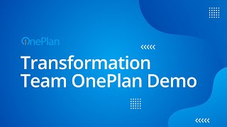 Transformation Team OnePlan Demo