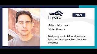 Adam Morrison — Designing fast lock free algorithms by understanding cache coherence dynamics