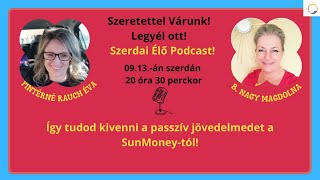 Így tudod kivenni a passzív jövedelmedet a SunMoney-tól!