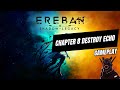 Ereban: Shadow Legacy - CHAPTER 8 DESTROY ECHO