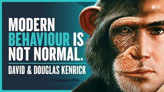 Evolved Psychology Vs The Modern World - David & Douglas Kenrick