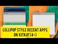 How To Get Lollipop recent apps style on kitkat How To Get Lollipop recent apps style on kitkat