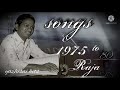 Ilayaraja songs 1975 & 80