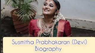 Susmitha Prabhakaran (Devi) Biography | Profession | College | Hometown | Serial | Age | Lifestyle |