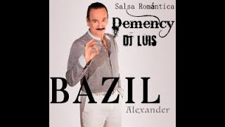 SALSA ROMANTICA BAZIL ALEXANDER, DEMENCY EN LA DESCRIPCION EL LINK DE DESCARGA