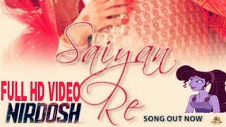 Saiyan Re [Nirdosh] New Movie Song. Sweat Love Story Cartoon Mix