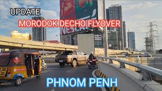 ស្ពានអាកាសមរតកតេជោ! Morodok Decho Flyover in Phnom Penh 03-Jan-2025