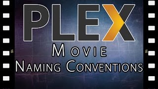 Plex Media Server Naming Conventions // Movies