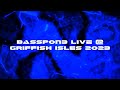 BASSPON3 - LIVE @ GRIFFISH ISLES 2023 (6th May, 2023) (DJ Set)