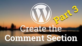 Part 46 - WordPress Theme Development - Comment Section - PART 3