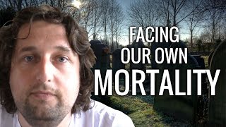 Facing our own mortality (and reflecting on the purpose of life) - Cedars' vlog no. 89