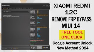 Xiaomi Redmi 12C Remove Frp Bypass MIUI 14 By Free Tool (One Click)