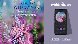 ŚWIĘTA PACHNĄCE WSPOMNIENIAMI | KAROLINA WILCZYŃSKA | AUDIOBOOK PL