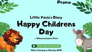 #Promo|Childrens Day With Little Yania's Diary|@Viharamahadevi Park|#LYD|Sri Lankan Baby Vloger.