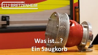 112 Bretzenheim - Was ist ein Saugkorb?