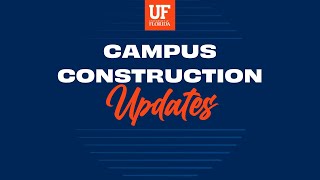 UF Construction Update June BOT