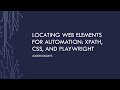 Learn Locators in 2 Hours: Playwright, XPATH and CSS Elements for Web Automation