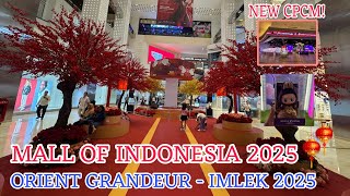 MALL OF INDONESIA ( MOI ) NUANSA IMLEK 2025 UPDATE TERBARU | Mall Mewah Jakarta Utara - CNY 2025