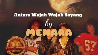 Antara Wajah Wajah Sayang - MENARA[1993]