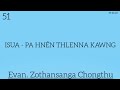 51(29-03-23) ISUA-PA HNEN THLENNA KAWNG/Evan. Zothansanga Chongthu