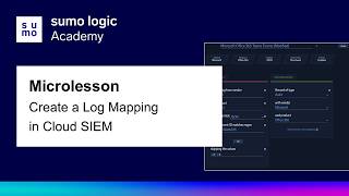 Microlesson: Create a Log Mapping in Cloud SIEM