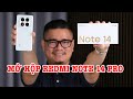 Mở hộp Xiaomi Redmi Note 14 Pro : CẢI TIẾN hay CẢI LÙI?