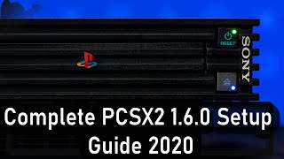 PCSX2 1.6.0 Complete setup/guide + BEST SETTINGS! - PlayStation 2 Emulator for PC (2020)