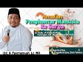 Amalan & Ibadah Penghantar Manusia ke Surga | Ust. H. Fajeriansyah, Lc, MA