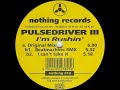 pulsedriver iii i m rushing beatmachine mix