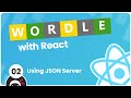 Make a Wordle Clone with React #2 - Using JSON Server