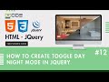 How To Create Toggle Day Night Mode With HTML CSS And JQUERY