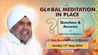 Global Meditation in Place with Sant Rajinder Singh Ji Maharaj (Aug 11, 2024)