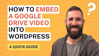 How to Embed a Google Drive Video into WordPress