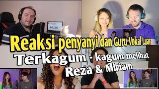 REACTION ORANG LUAR (VOKALIS \u0026 GURU VOKAL) SEMUA SHOCK MELIHAT REZA DARMAWANGSA FT MIRIAM EKA