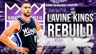 Zach LaVine New Look Kings Rebuild