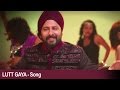 Lutt Gaya ► Jasveer Singh | Full Song | Jawani Express | DRecords