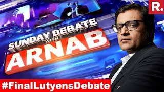 Lutyens' Media Vs Independent Media | Exclusive Sunday Debate With Arnab Goswami