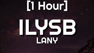 LANY - ILYSB [1 Hour] "I love you so bad" [TikTok Song]