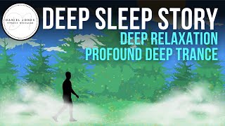 Deep Relaxation Profound Deep Trance 😴 DEEP SLEEP HYPNOSIS 💤 Bedtime Story for Grown Ups (Remaster)
