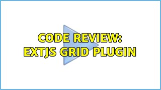 Code Review: ExtJS Grid Plugin