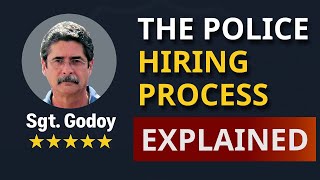 The Police Hiring Process Explained