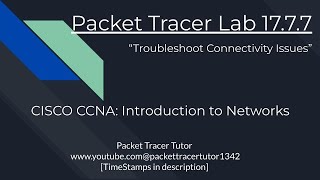 Packet Tracer Lab 17.7.7 Tutorial (Cisco ITN)