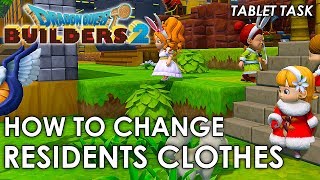 Dragon Quest Builders 2 - How to change your residents' clothes (Dressing Room) (Guide)